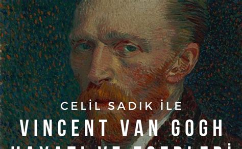 Celil Sad K Ile Vincent Van Gogh Hayat Ve Eserleri K Pr At Lye