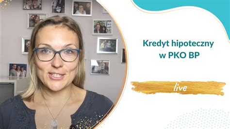 Kredyt Hipoteczny W PKO BP Assesoria YouTube