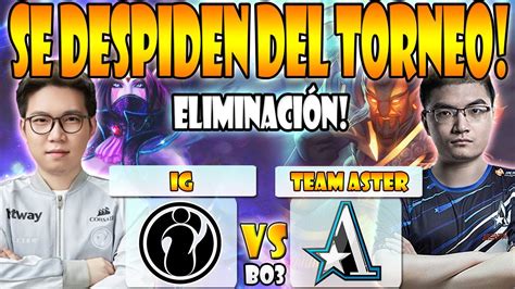 Invictus Gaming Vs Team Aster Bo Game Eliminaci N Oga Dota Pit