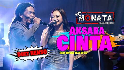 DUET ROMANTIS RENSO RENA MOVIES FT CAK SODIQ AKSARA CINTA NEW