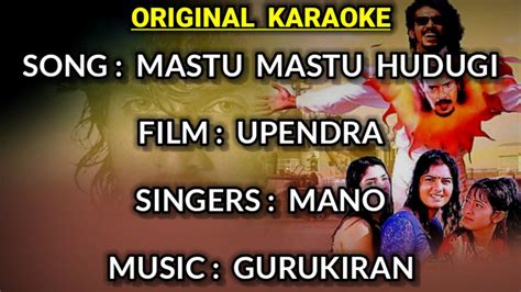 Mastu Mastu Hudugi Bandlu Upendra Original Karaoke With Lyrics