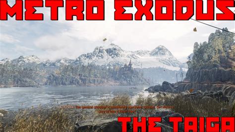 Metro Exodus Episode 27 The Taiga YouTube