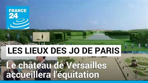 Les Lieux Des Jo De Paris Tape Le Ch Teau De Versailles Qui