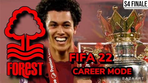 FIFA 22 Nottingham Forest Career Mode FINALE YouTube