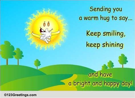 Have A Bright And Happy Day Free Hug Month Ecards Greeting Cards