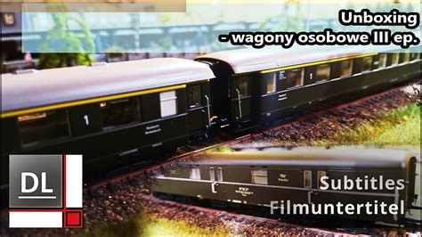 Unboxing Wagony Osobowe Ep Iii Pkp Makieta Piko Pkp Unboxing