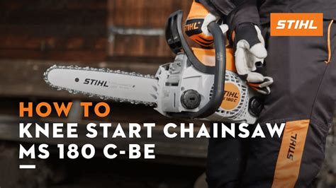 STIHL MS 180 C BE How To Knee Start Your Chainsaw Instruction YouTube