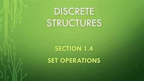 Discrete Structures Section 1.4 --- Set Operation - YouTube