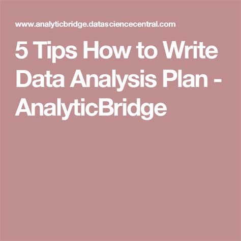 5 Tips How To Write Data Analysis Plan Analyticbridge Data Analysis