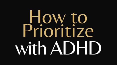 How To Prioritize With Adhd Youtube