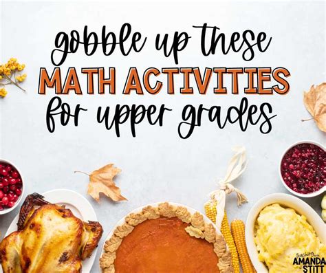 Gobble Up Math With These Timely Thanksgiving Math Activities For Big