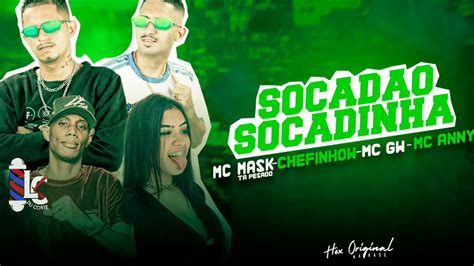 MC MASK E CHEFINHOW SOCADAO SOCADINHA Remix Brega Funk LC NA VOZ