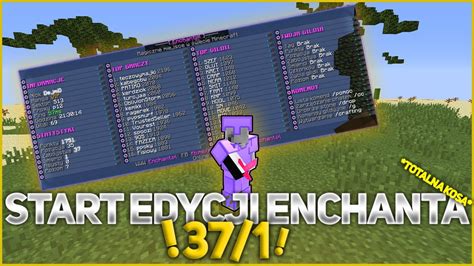 Najlepszy Start Edycji Enchant Pl Staty 37 1 Masa Killi Gildia