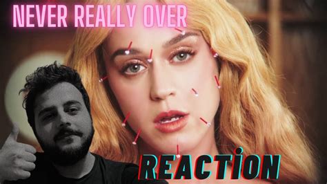 Never Really Over Katy Perry L First Time Reaction Youtube