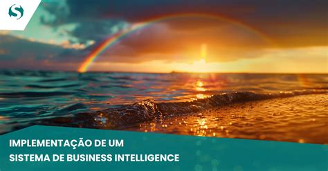 Implementar Um Sistema De Business Intelligence Sysmatch