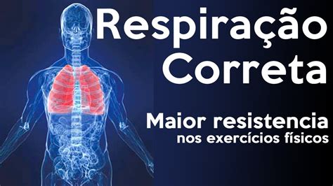 Como Respirar Corretamente T Cnica De Respira O Youtube