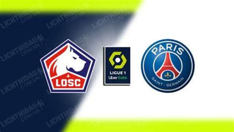 Nh N Nh Soi K O Lille Vs Psg H Ng Y