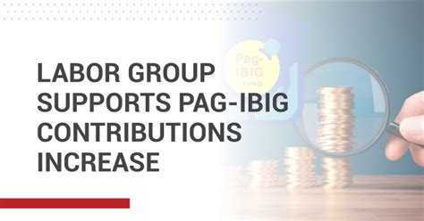 Labor Group Supports Increase In Pag Ibig Contributions