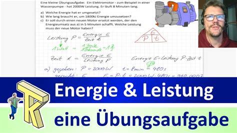 Leistung Energie Zeit eine Übungsaufgabe YouTube