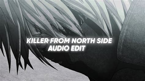 Killers From North Side Kordhell Edit Audio Youtube