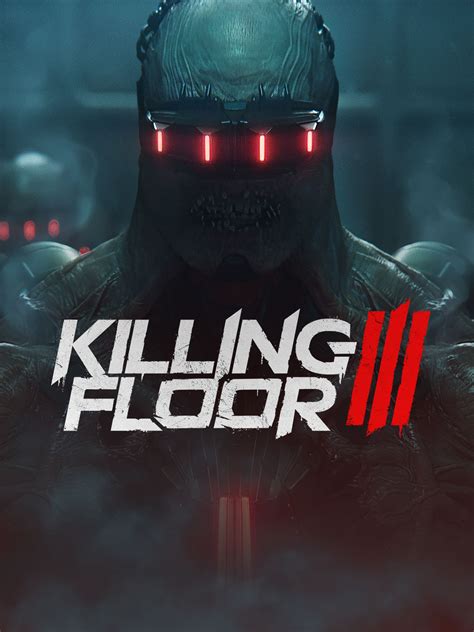 Killing Floor 3即將推出 Epic Games Store