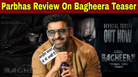 Parbhas Review On Bagheera Teaser Reaction Bagheera Srii Murali