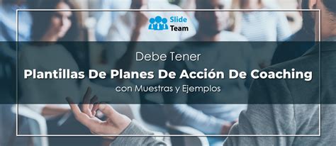 Plantillas Imprescindibles Para Planes De Acci N De Coaching Con