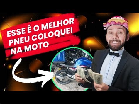 qual é o melhor pneu para Titan 160 na minha opinião esse é o melhor