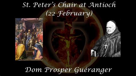 St Peters Chair at Antioch 22 February Dom Prosper Guéranger