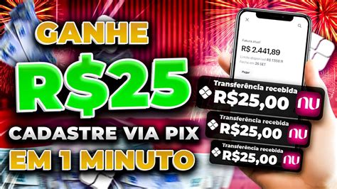 🤑ganhe R 25 00 Reais No Cadastro Via Pix Novo App Pagando Por