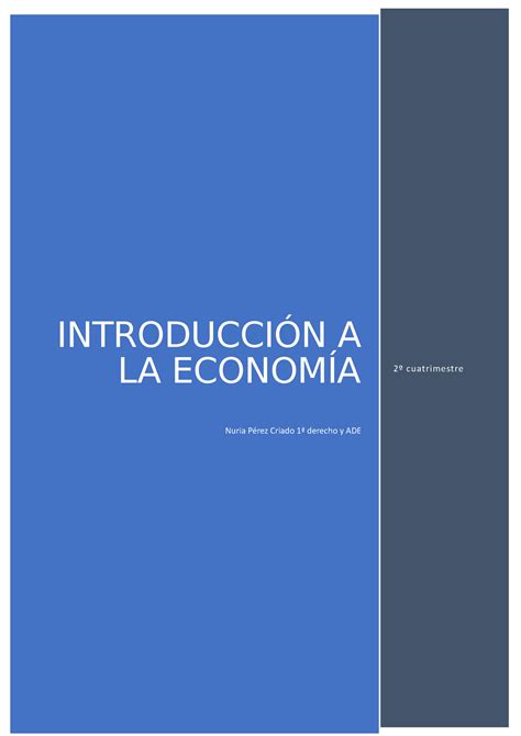 Apuntes INTRODUCCIÓN A LA ECONOMÍA Nuria Pérez Criado 1ª derecho y