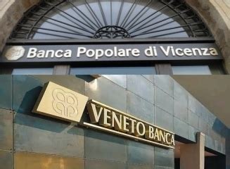 Italia Nchide Veneto Banca I Banco Popolare Di Vicenza Intesa