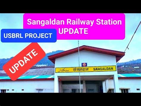 Sangaldan Railway Station l Update l USBRL PROJECT ...