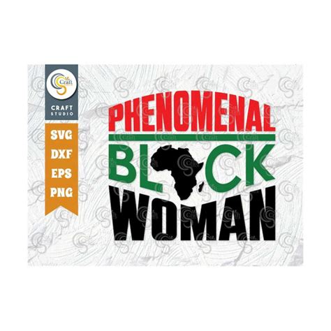 Phenomenal Black Woman Svg Cut File Black History Svg Femi Inspire