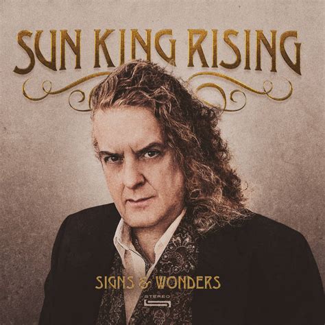 Sun King Rising Signs And Wonders Melodic Revolution Records