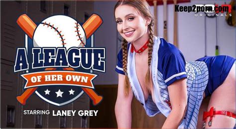 Laney Grey A League Of Her Own Povr Originals Povr Ultrahd K