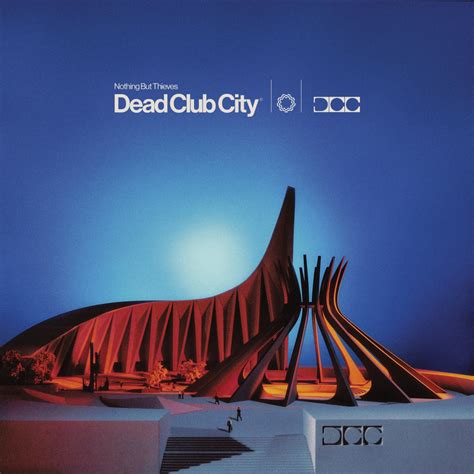 "Dead Club City (Extended Deluxe)". Album of Nothing But Thieves buy or stream. | HIGHRESAUDIO