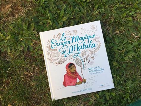 Biblio Un manifeste pour l éducation Le crayon magique de Malala