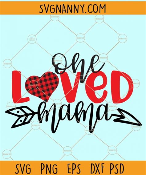 One Loved Mama Svg Mama Svg Blessed Mama Svg Mom Life Svg Momlife