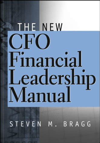 The New CFO Financial Leadership Manual Amazon Co Uk Bragg Steven M