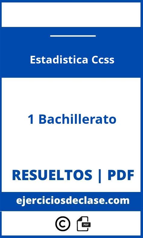 Ejercicios Resueltos Estadistica 1 Bachillerato Ccss Pdf