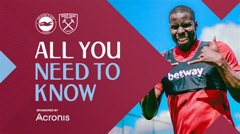 Brighton And Hove Albion V West Ham United All You Need To Know West Ham United Fc