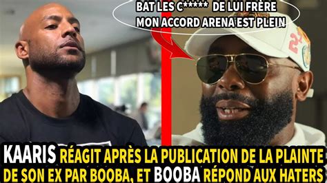 KAARIS RÉAGIT A LA PLAINTE DE SON EX FEMME PUBLIÉE PAR BOOBA ET BOOBA