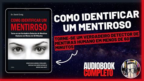 Como Identificar Um Mentiroso Audiobook Completo Youtube