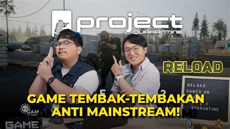 Game Tembak Tembakan Anti Mainstream Project Quarantine Reload