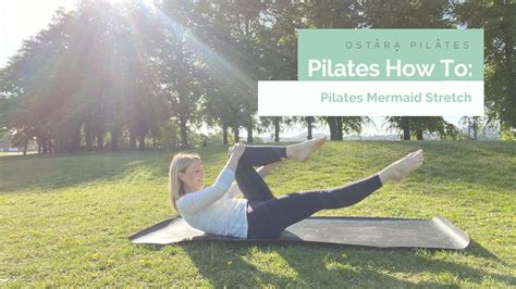 Pilates How To Series Pilates Mermaid Stretch Youtube