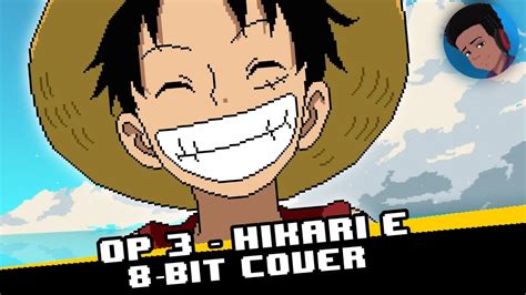 Hikari E 8 Bit Cover One Piece OP 3 YouTube