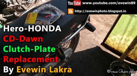 Evewin Photo Hero Honda Cd Dawn Clutch Plate Replacement By Evewin Lakra