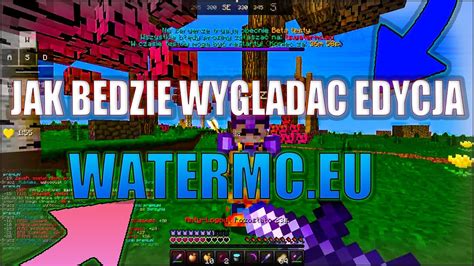 JAK BĘDZIE WYGLĄDAĆ EDYCJA WATERMC EU YouTube