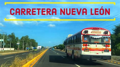 Recorriendo Carretera Nueva León Managua YouTube